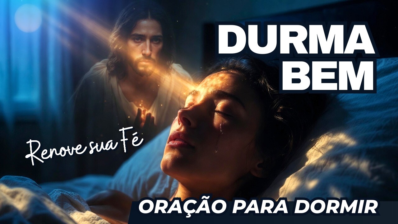 DURMA NA PAZ DE DEUS | Uma Oração Profunda para Silenciar a Ansiedade