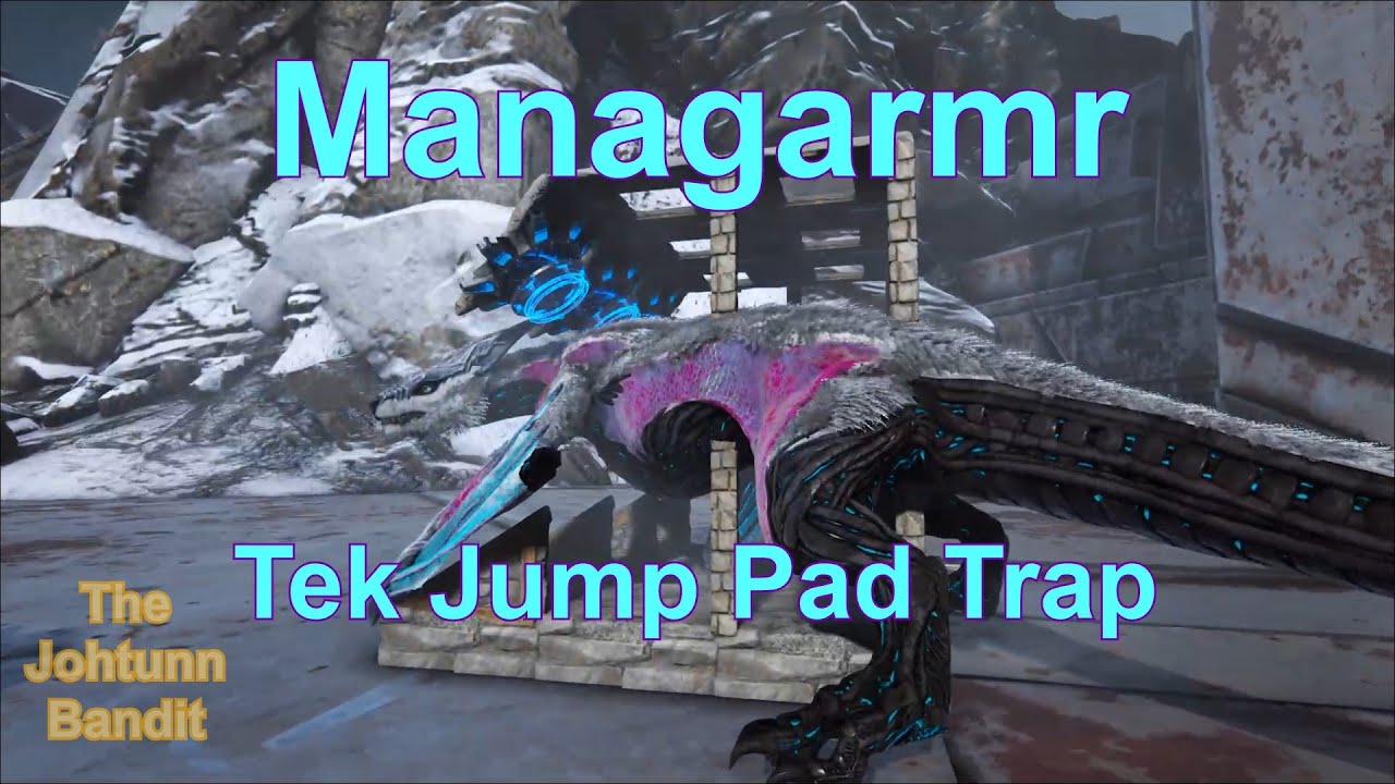 Managarmr Tek Jump Pad Trap  -  ARK: Survival Evolved