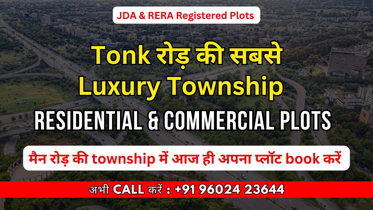 Best Plots On Tonk Road | Luxurious Township in Jaipur | Residential & Commercial Plots on Tonk Road