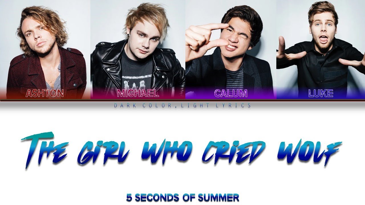 5 Seconds Of Summer 'The Girl Who Cried Wolf' Lyrics [Color Coded ENG_ESP]