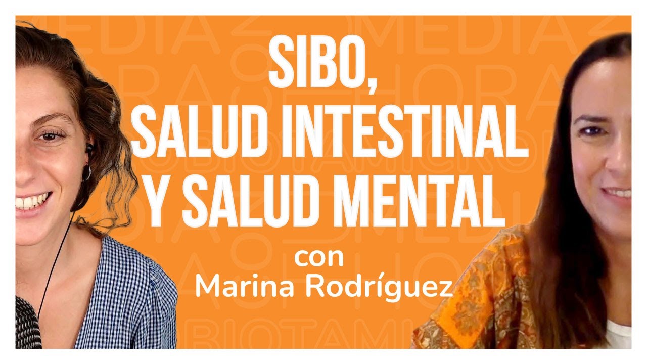 Ep. 23🔸 SIBO, salud intestinal y salud mental, con Marina Rodríguez