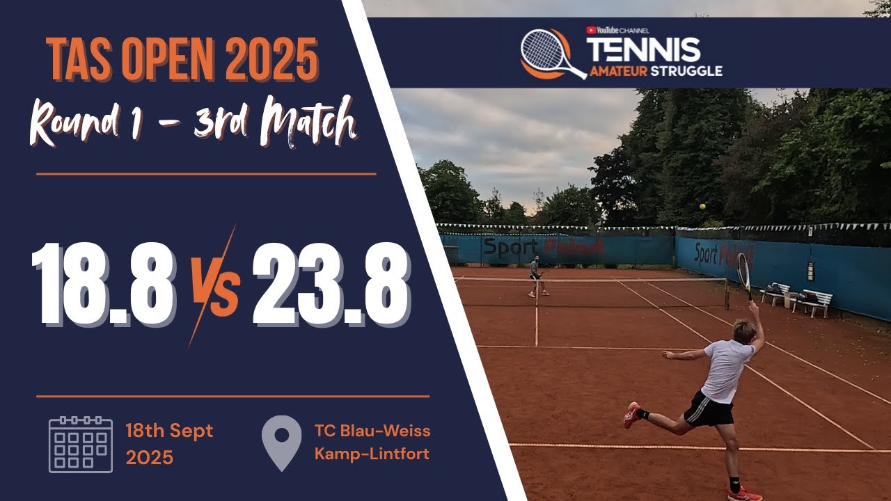 TAS Open 2025 - Round 1 - 3rd Match - LK 18.8 vs LK 23.8 - Full Match