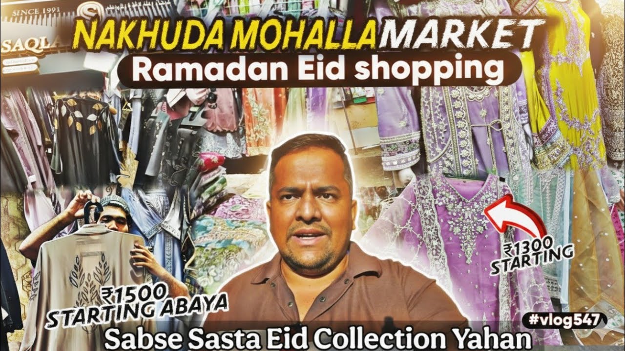 Nakhuda Mohalla Market in Ramadan 2026 | Eid Shopping Vlog | Mohammed Ali road in Ramadan 