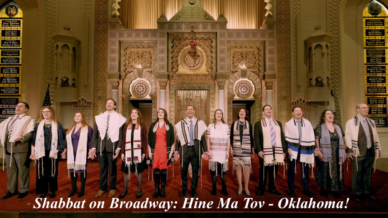 Shabbat on Broadway: Hine Ma Tov - Oklahoma!