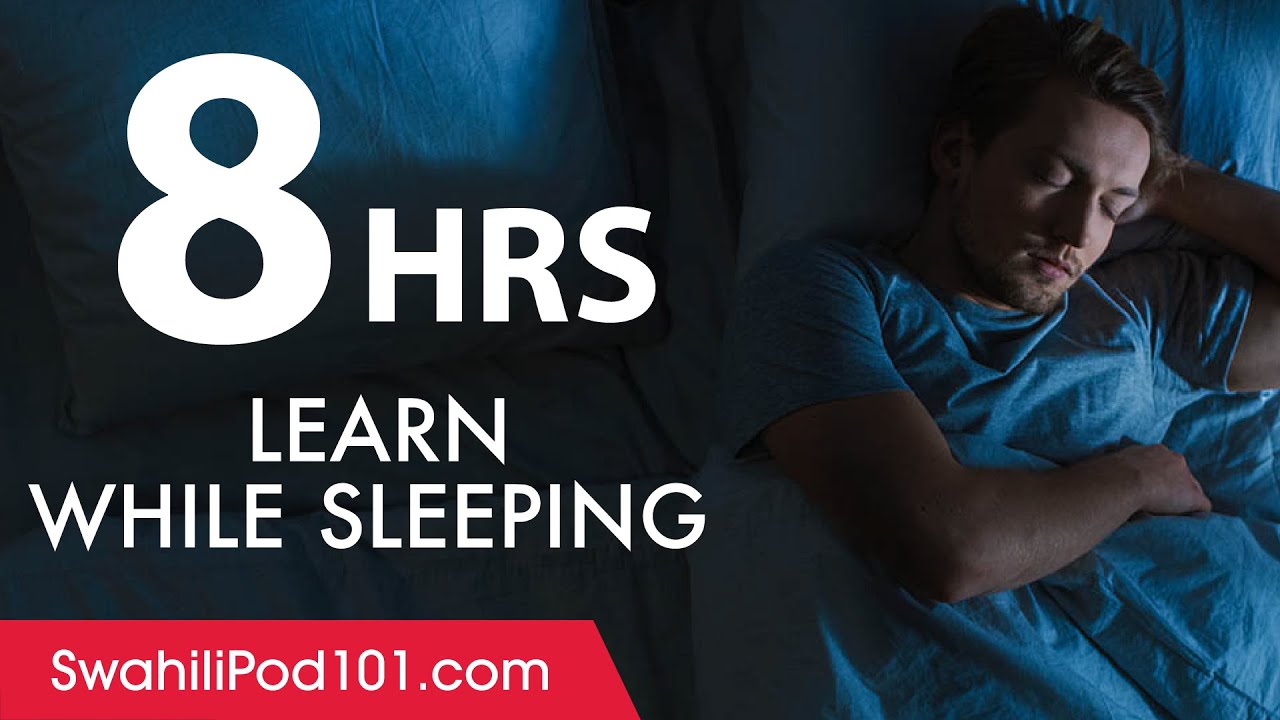 Learn Swahili While Sleeping 8 Hours - Learn ALL Basic Vocabulary