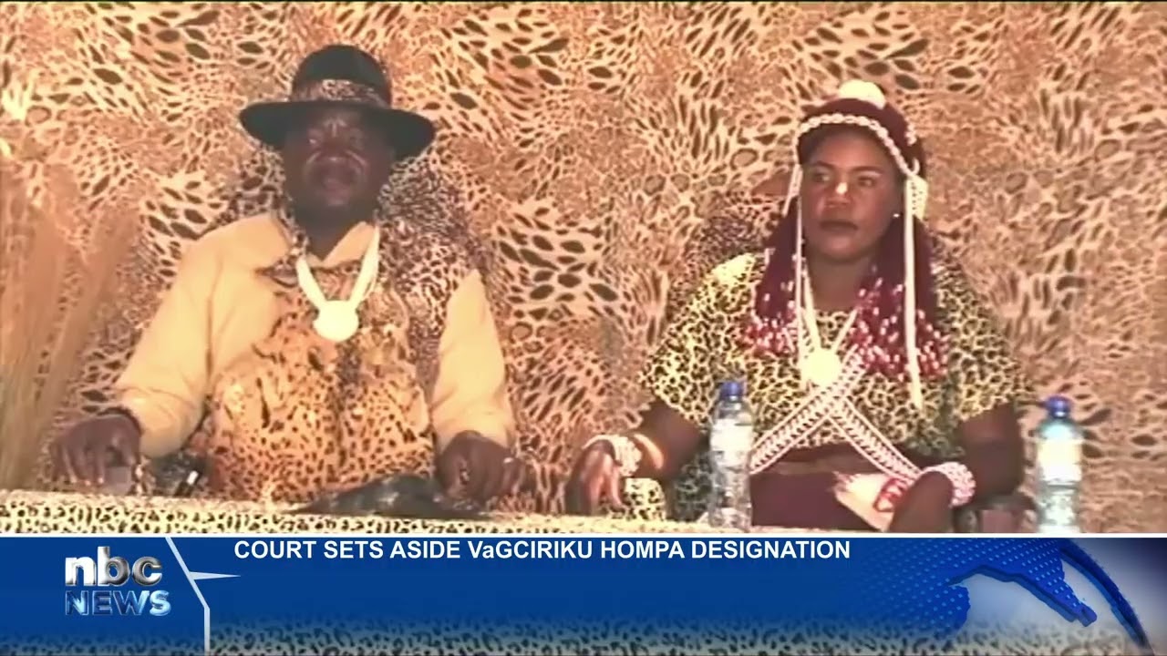 Windhoek High Court sets aside VaGciriku chieftainship dispute - nbc