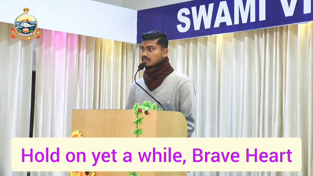 Hold on Yet a while, Brave Heart|Swami Vivekananda's poem|National Youth Day 2021|Motivational poem|