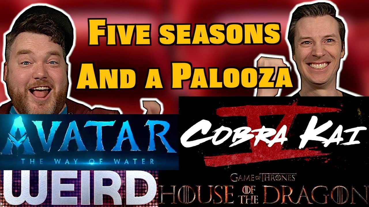 Avatar 2, Cobra Kai S5, Weird, House of the Dragon - Trailer Reaction Trailerpalooza 16