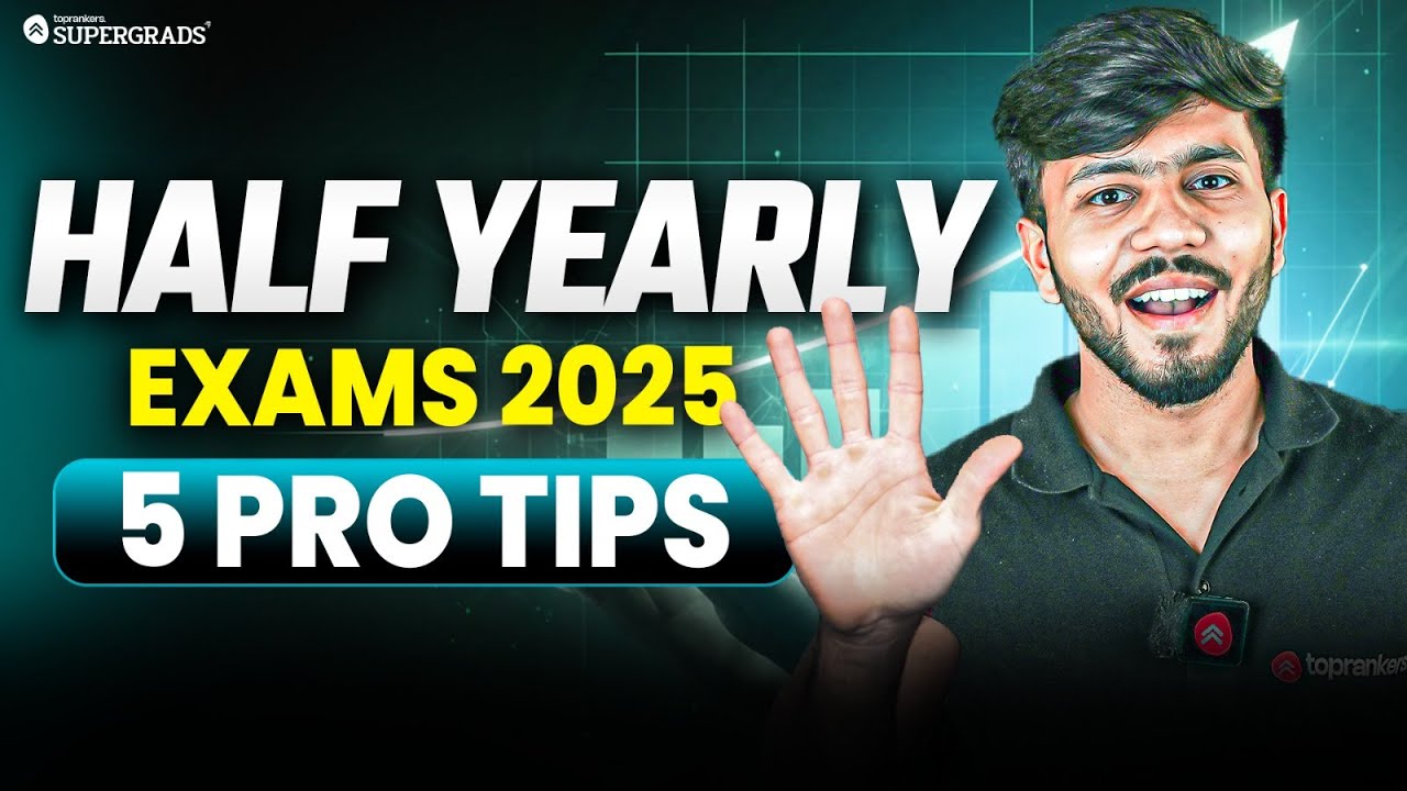 5 Pro Tips for Half Yearly Board Exams | Score Better by CUET Supergrads