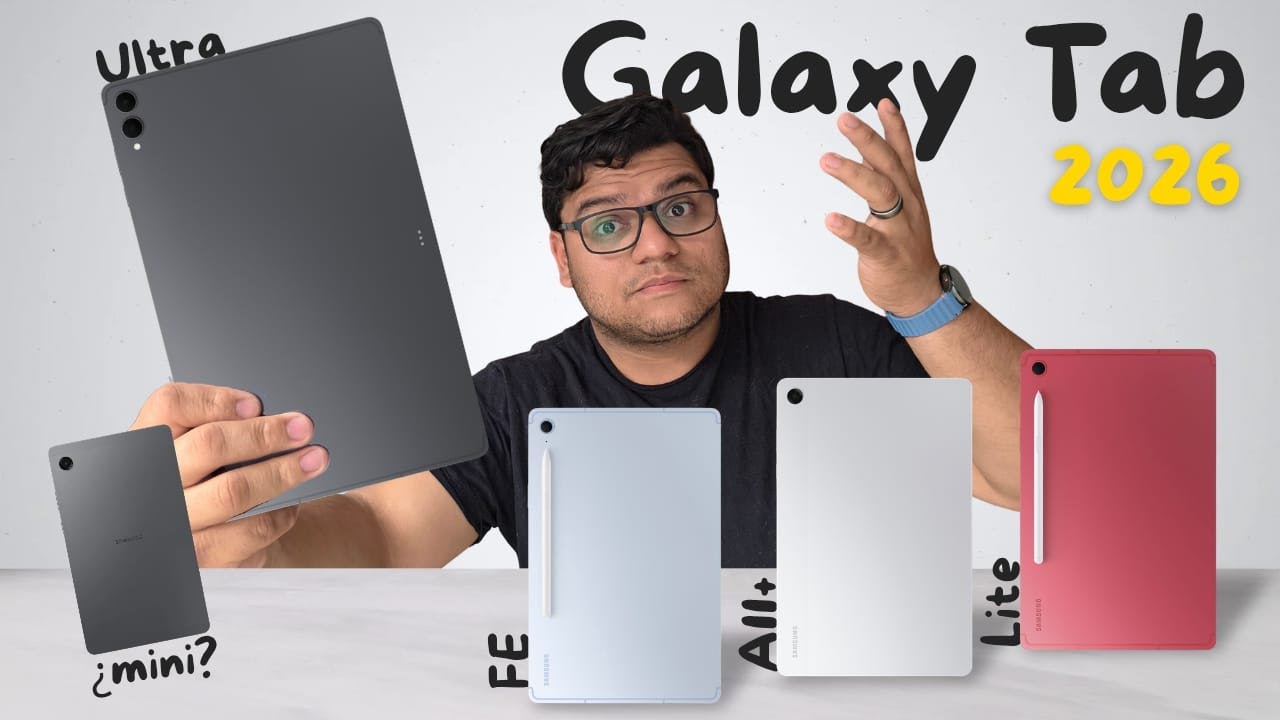 ¿Cual es la Mejor Galaxy Tab para el 2026?