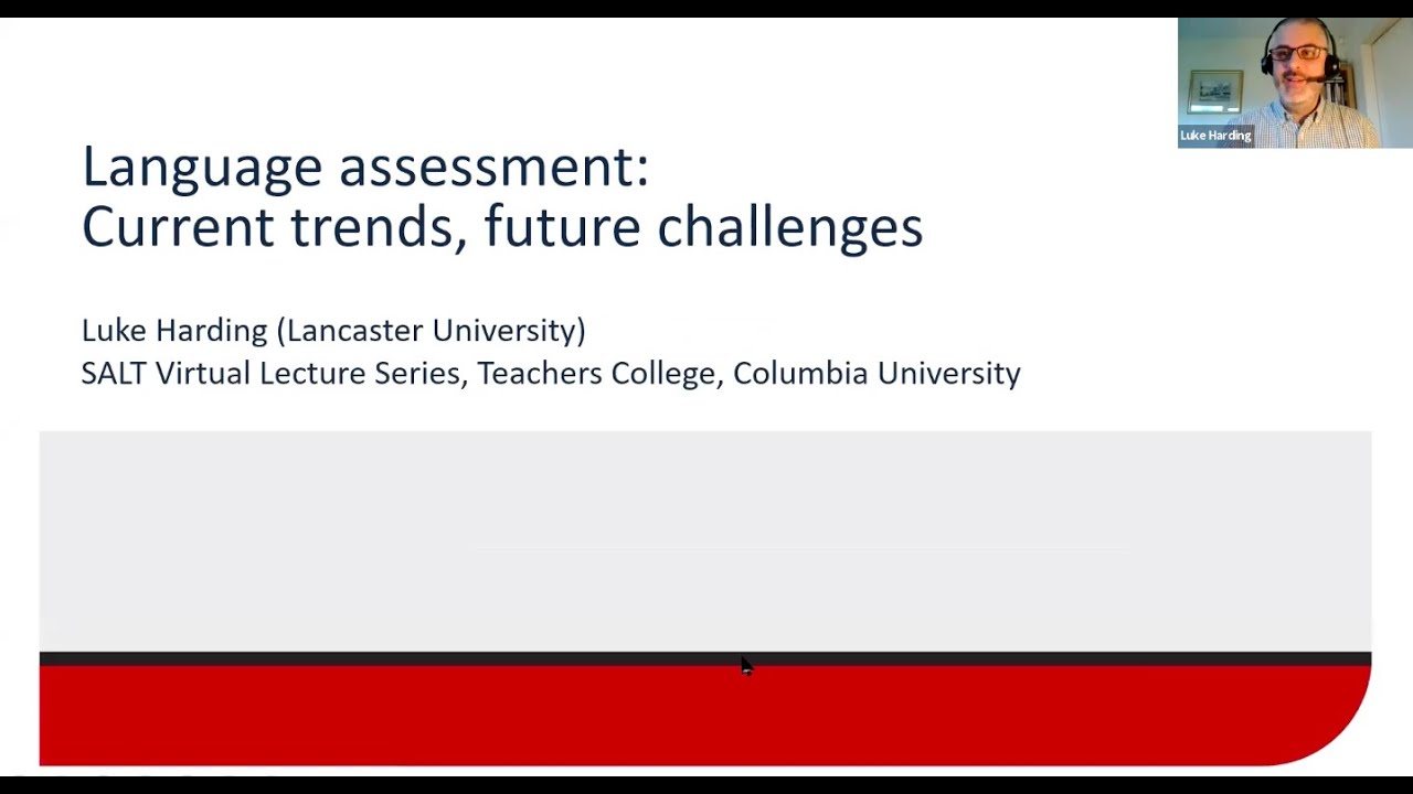 Language Assessment: Current Trends, Future Challenges by Luke Harding