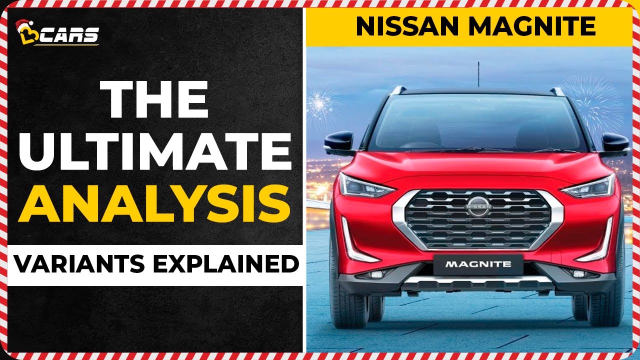 Nissan Magnite Variants Explained | XE, XL, XV Executive, XV, XV Premium | Dec 2021