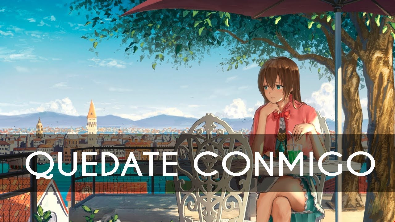 Nightcore - (Mike Morato - Quédate Conmigo (Mashup)