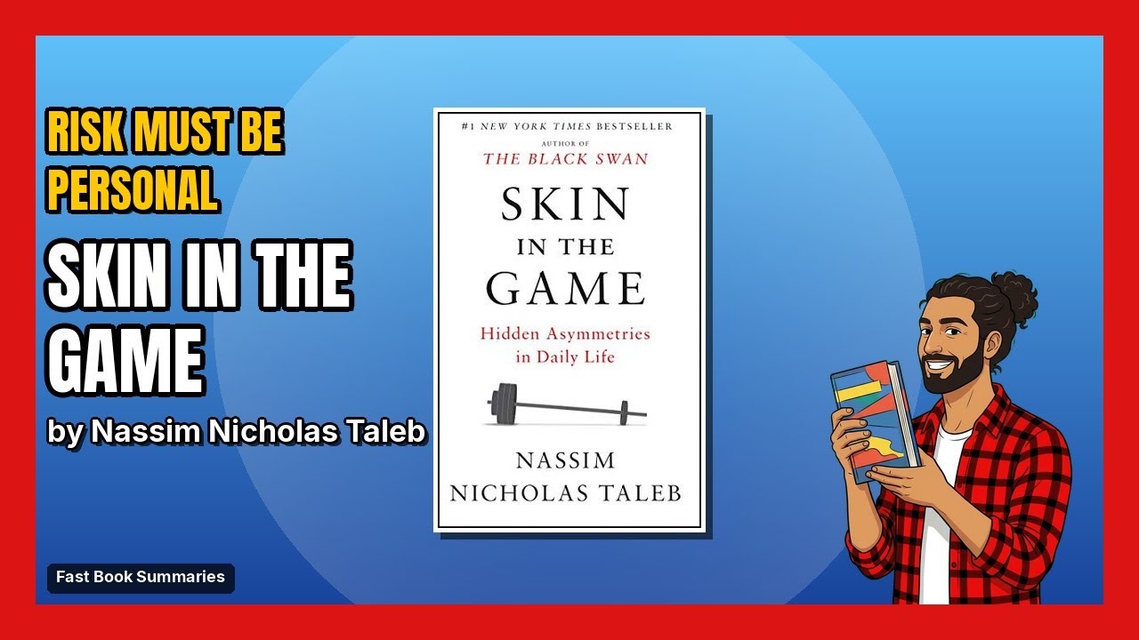 Skin in the Game - Nassim Taleb | Book Summary