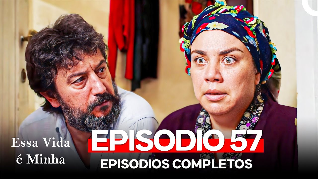 Essa Vida é Minha 57. Episódio (Dublagem em Português)