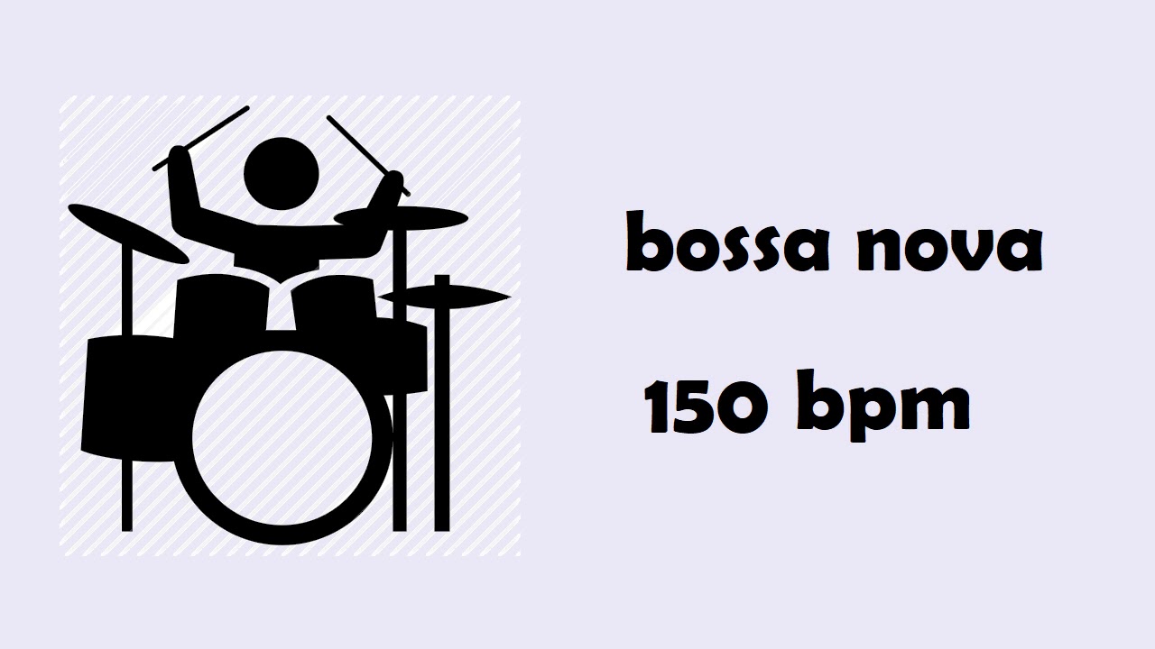 Bossa nova 150 bpm drums - play along track