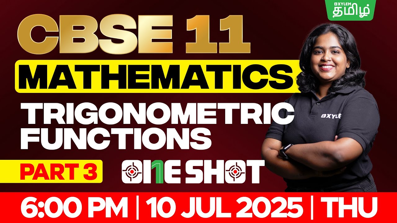 🎯ONE SHOT 🤗  Trigonometric Functions Part-3 | CBSE 11 | Sreeshma Maam | Xylem Tamil