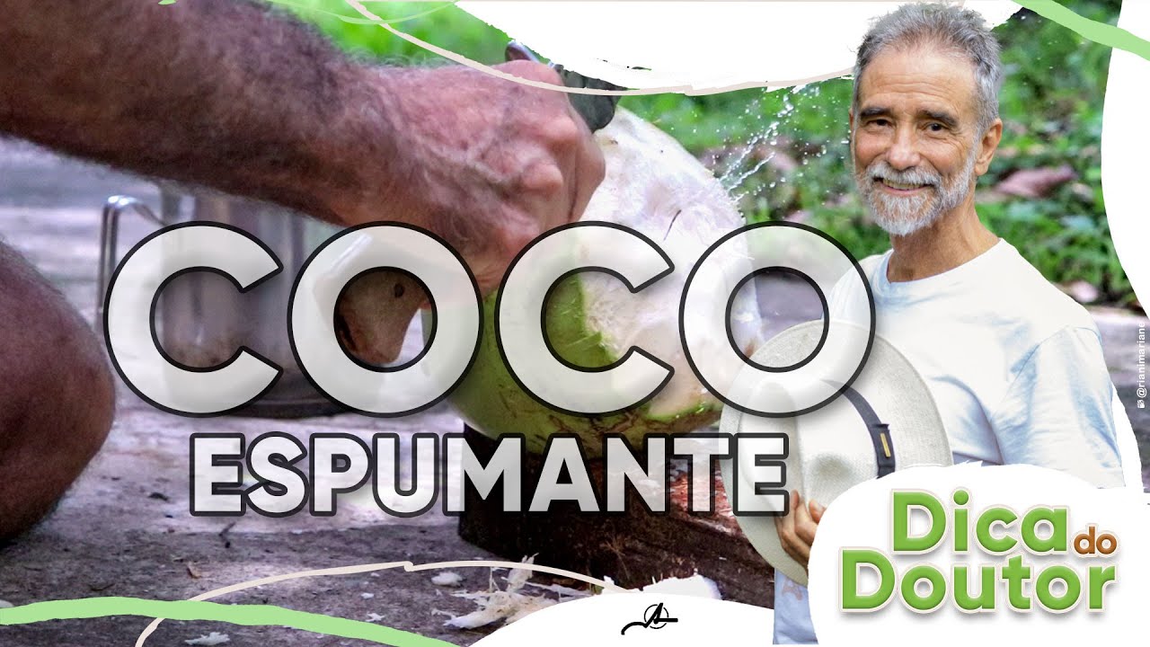 Dica do Doutor #168 - Coco Espumante