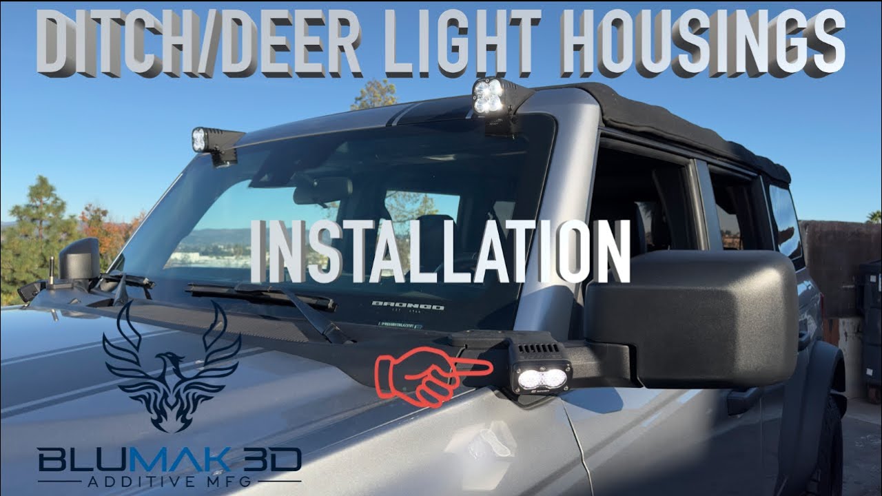 BluMak3D '21+ Bronco Ditch/Deer Light Housings for Baja Designs S2 Installation Instructions