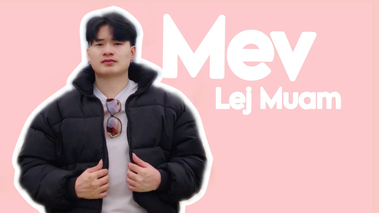 Su Sas - Mev Leej Muam - Hmong New Song