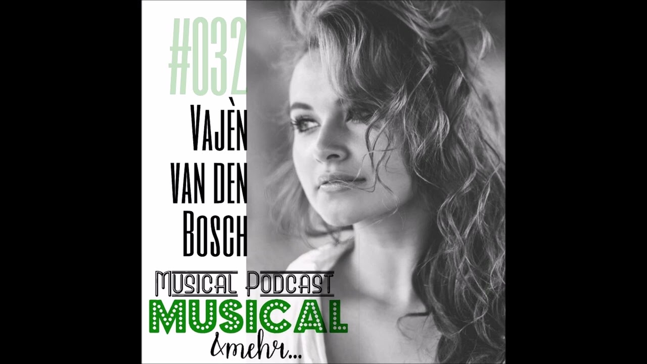 Musical&mehr... mit Vajèn van den Bosch