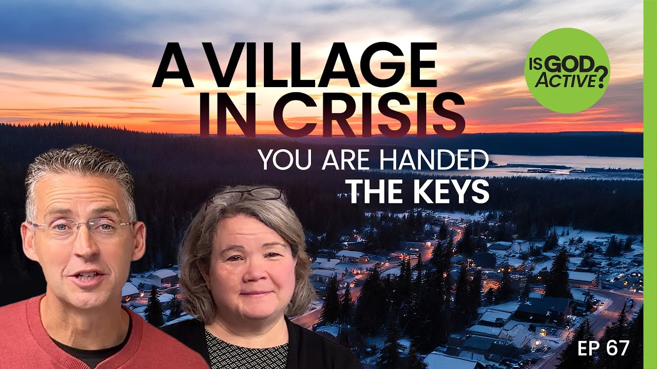 A Village in Crisis - You Are Handed the Keys