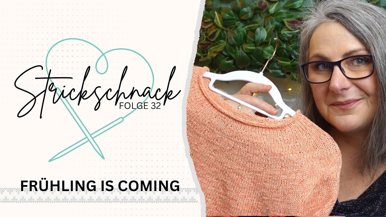 Frau-Ly | Strick-Schnack - Folge 32 | Frühling is coming!
