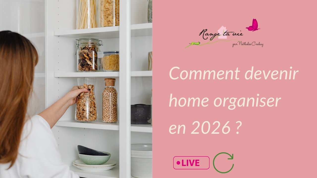 Comment devenir home organiser en 2026 ?