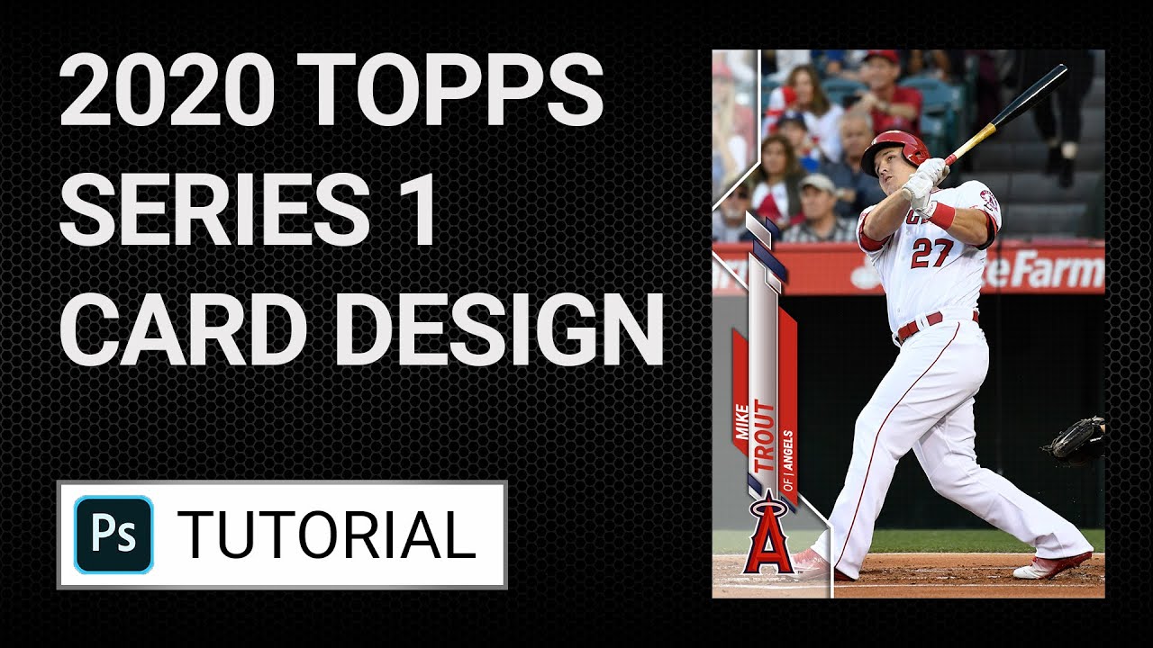 How To Design A Baseball Card (Topps Series 1 2020) - Photoshop Tutorial