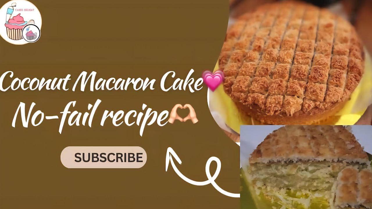 Coconut Macaron Cake Perfect Recipe