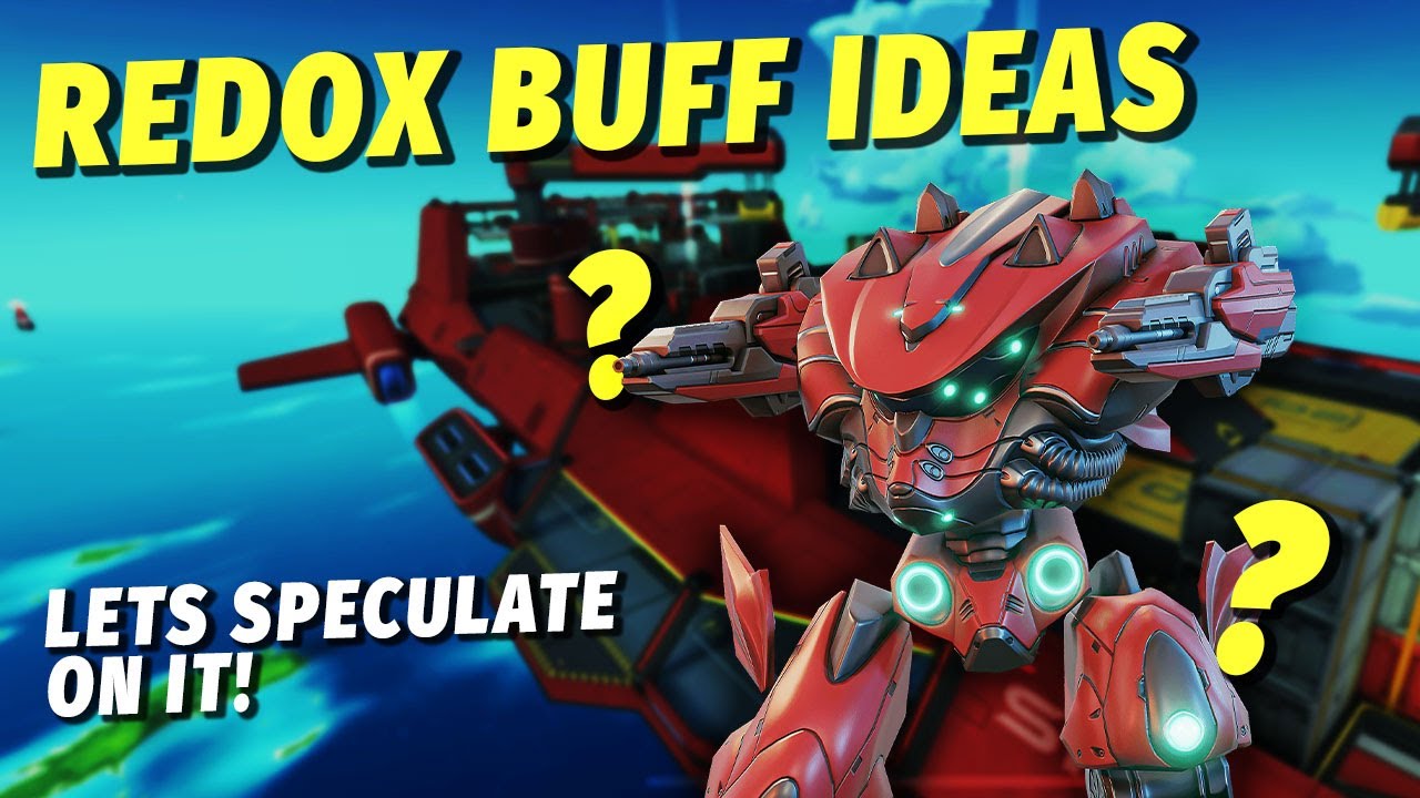 Redox Buff Ideas - What would you want to see? | Mech Arena