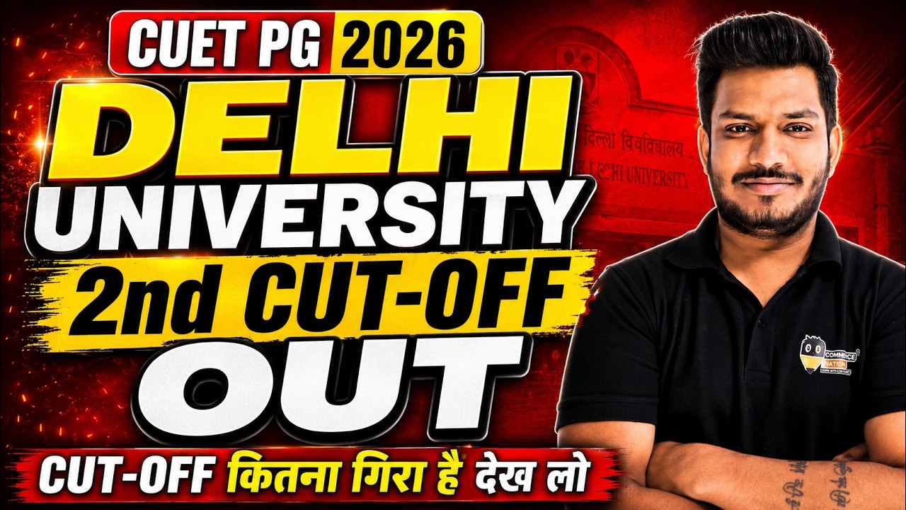 CUET PG 2026  Delhi University 2nd Cut-Off Out 🔥| Cut-Off कितना गिरा? Full Analysis