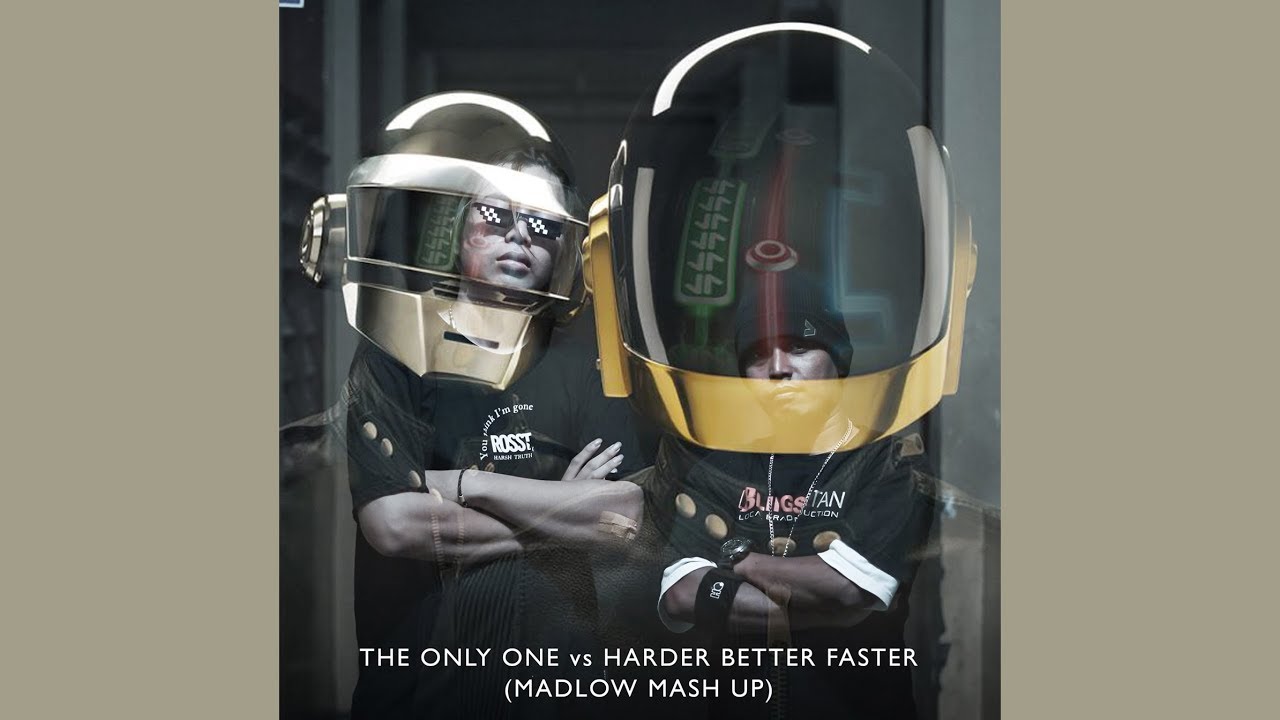 THE ONLY ONE vs HARDER BETTER FASTER (MADLOW MASH UP)