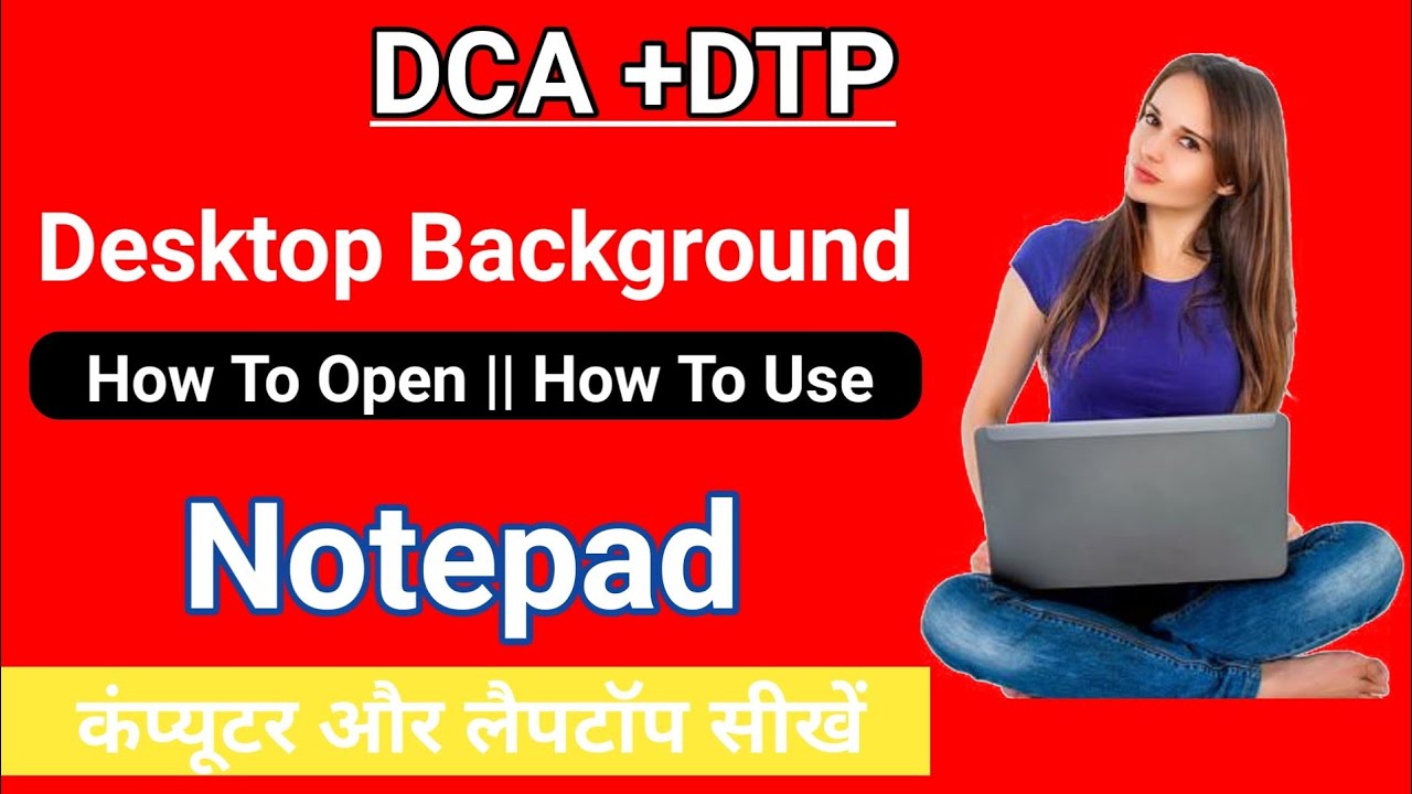 Day-9 Computer Background Change || How To Open Notepad || How To Use Notepad