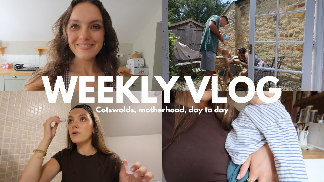 WEEKY VLOG. 💌 the cotswolds, motherhood, day to day