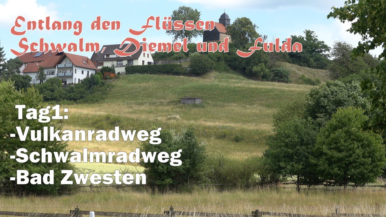 Entlang den Flüssen Schwalm, Diemel und Fulda, Tag1: Vulkanradweg-Schwalmradweg-Bad Zwesten