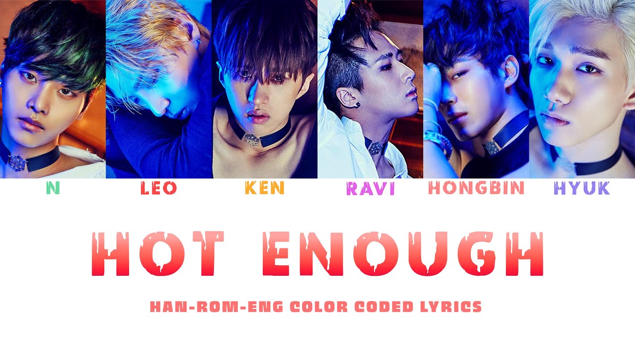 VIXX (빅스) - HOT ENOUGH || COLOR-CODED LYRICS [HAN/ROM/ENG]
