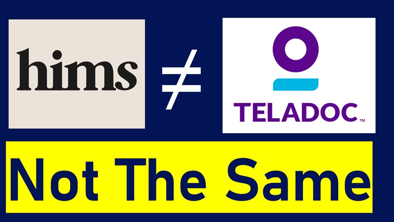 Hims ≠ Teladoc: Why Is HIMS Growing Much Faster Than TDOC Stock? Which Is Most Undervalued?