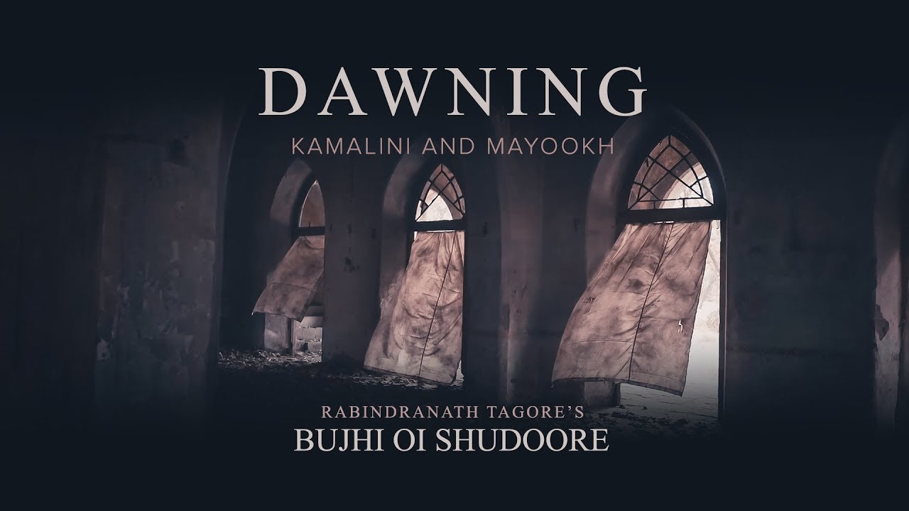 Bujhi Oi Shudoore | Dawning | Rabindra Sangeet | Kamalini | Mayookh