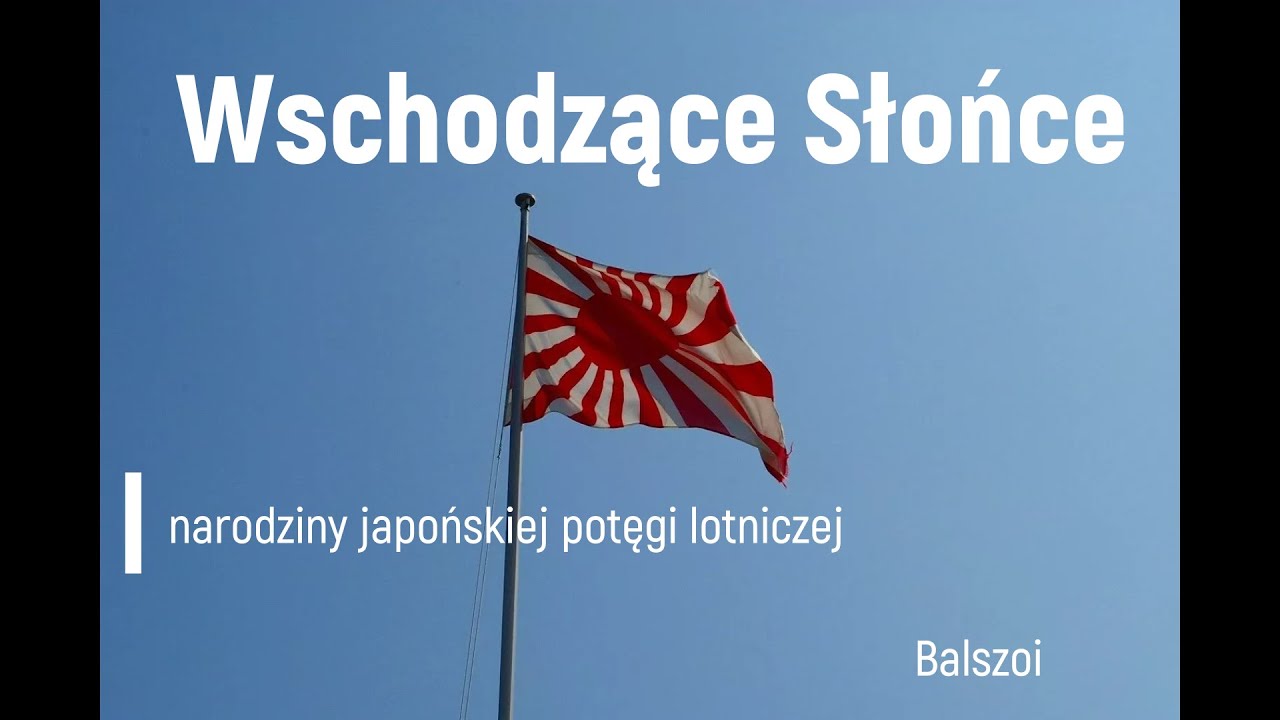 Wschodzące słońce | narodziny japońskiej potęgi lotniczej