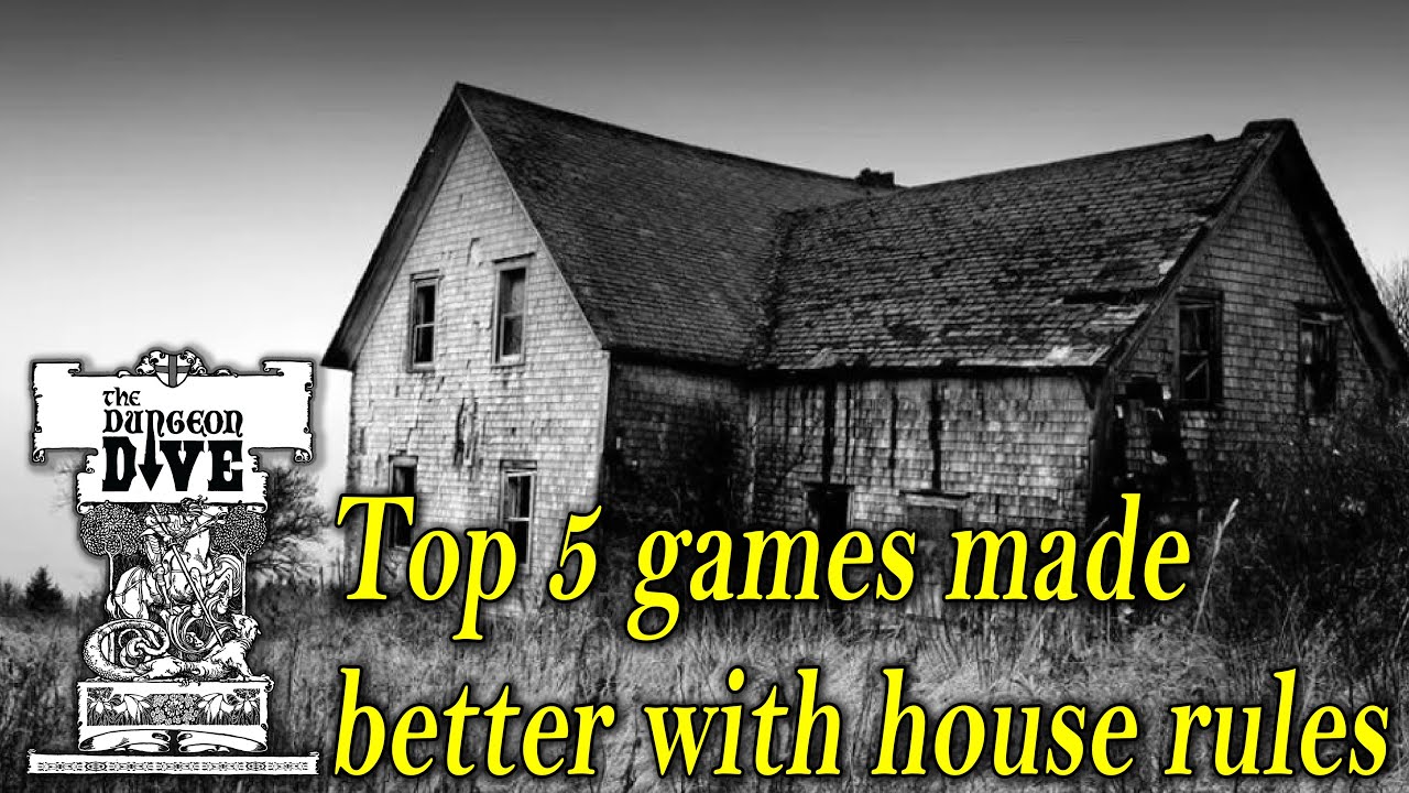 Top 5 games made better with house rules