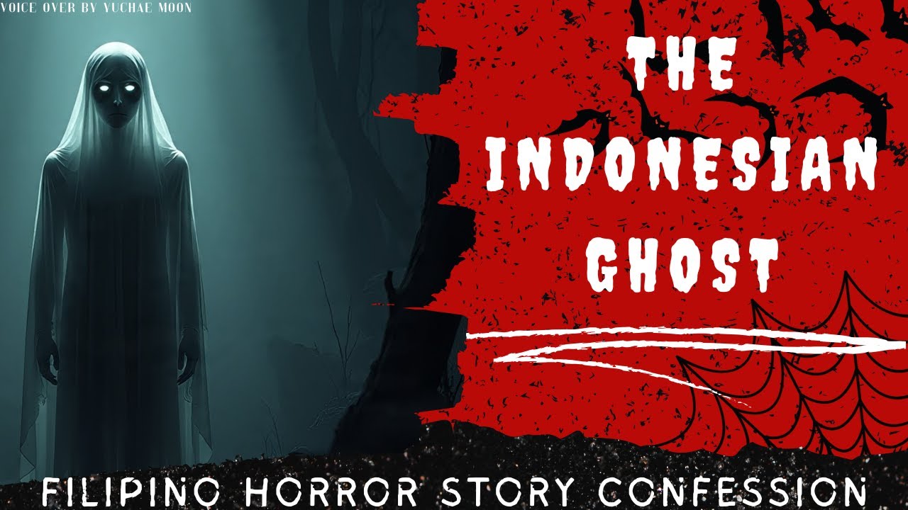 The Indonesian Ghost | Filipino Horror Story Confession | Narration
