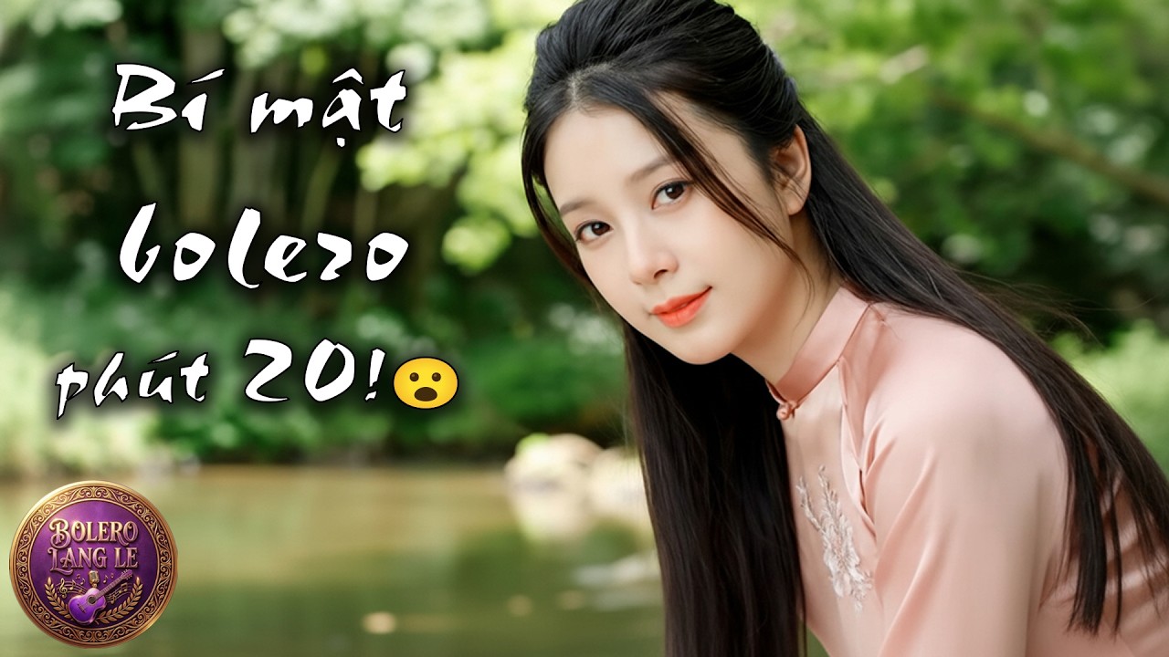 Nghe tới phút 20 rồi mới biết vì sao liên khúc bolero này đặc biệt