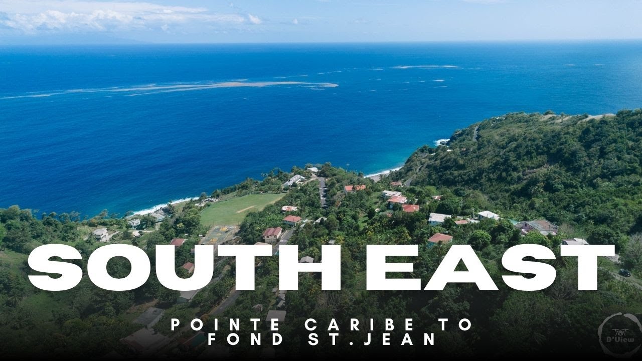 South East Dominica Unveiled: Pointe Caribe to Fond St. Jean 🚁