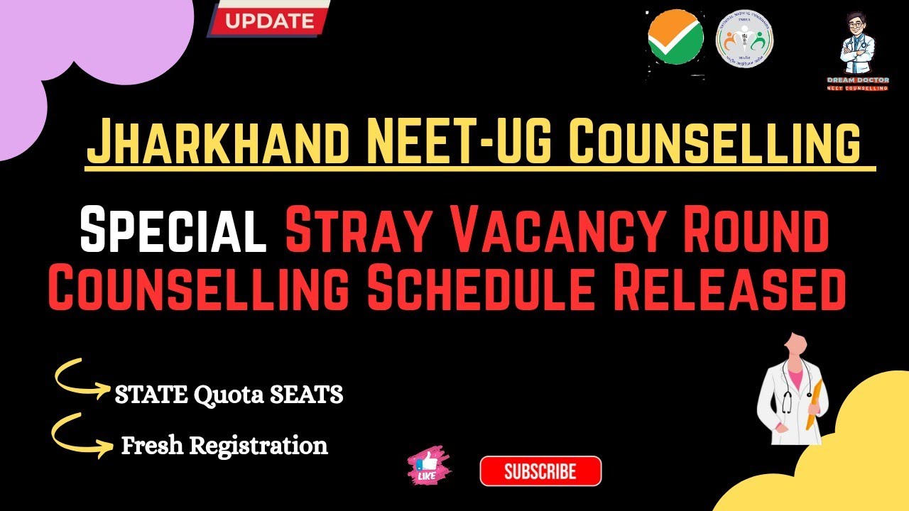 📢🔥Jharkhand Special Stray Vacancy Round Counselling for State Quota Seats for MBBS/BDS🚨