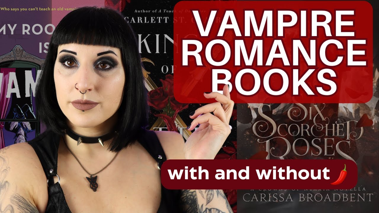Vampire romance books - from no to high amounts of spice