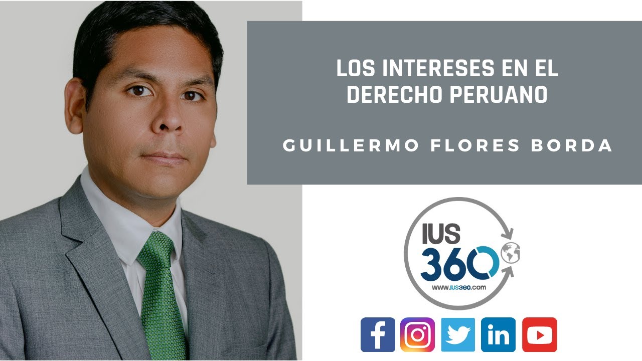 Los intereses en el Derecho Peruano | Guillermo Flores Borda