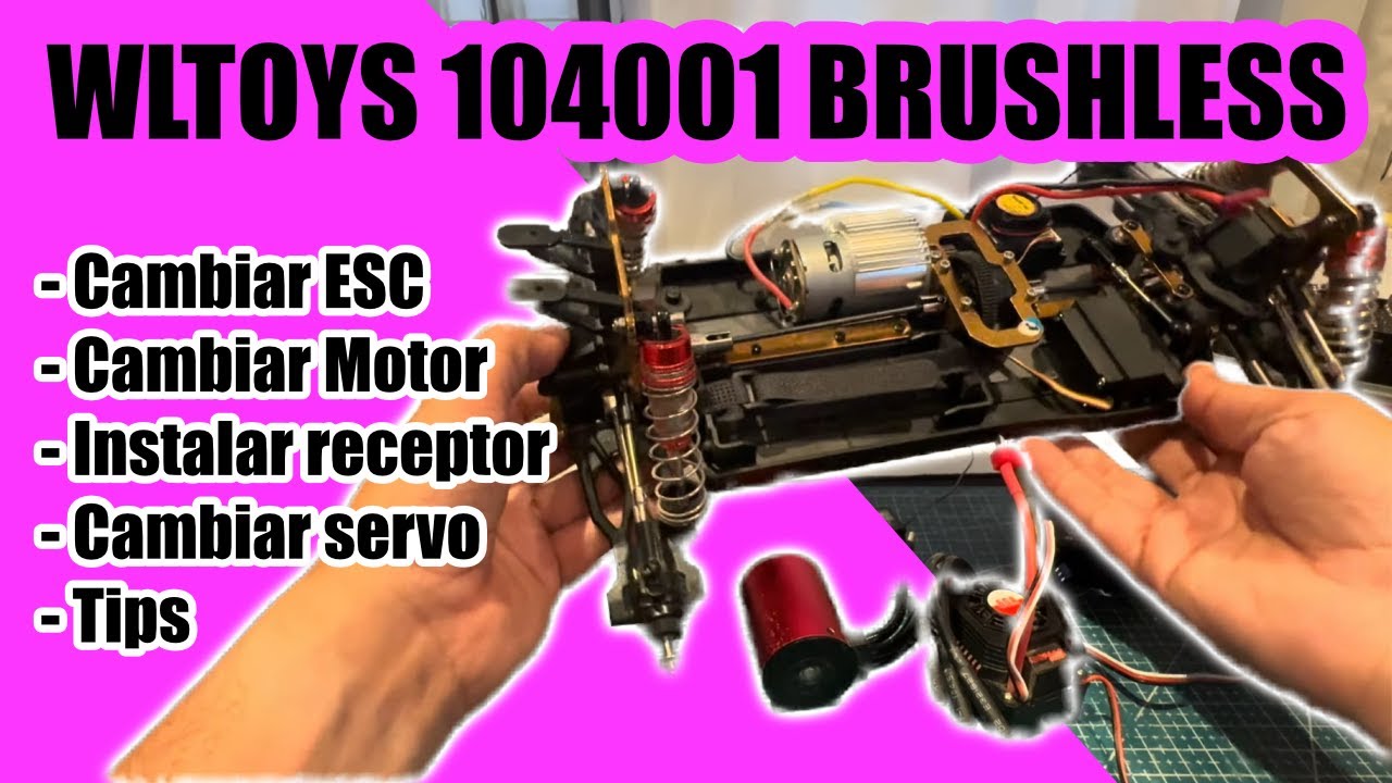 👉 ¡CONVIERTO el 104001 a BRUSHLESS! 🏎️ | Mejores piezas recomendadas + enlaces 🔥