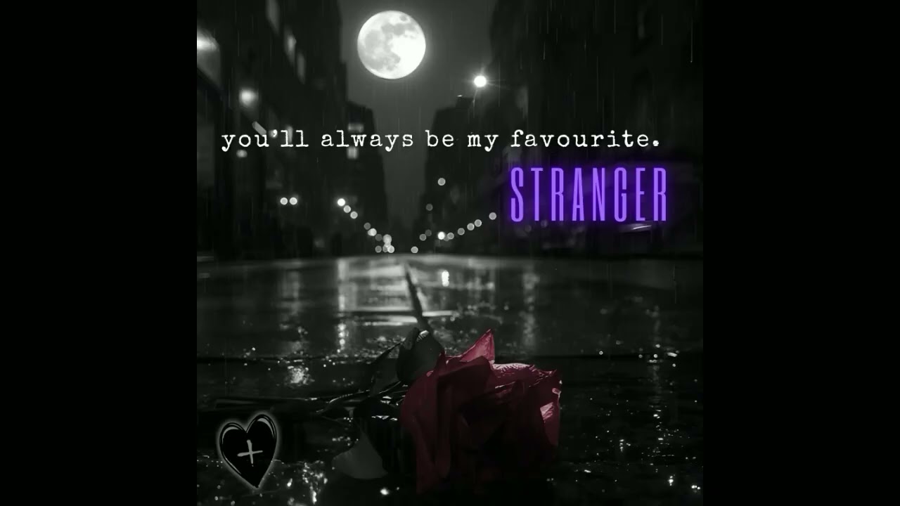 LOVE+MAYHEM - (favourite) Stranger