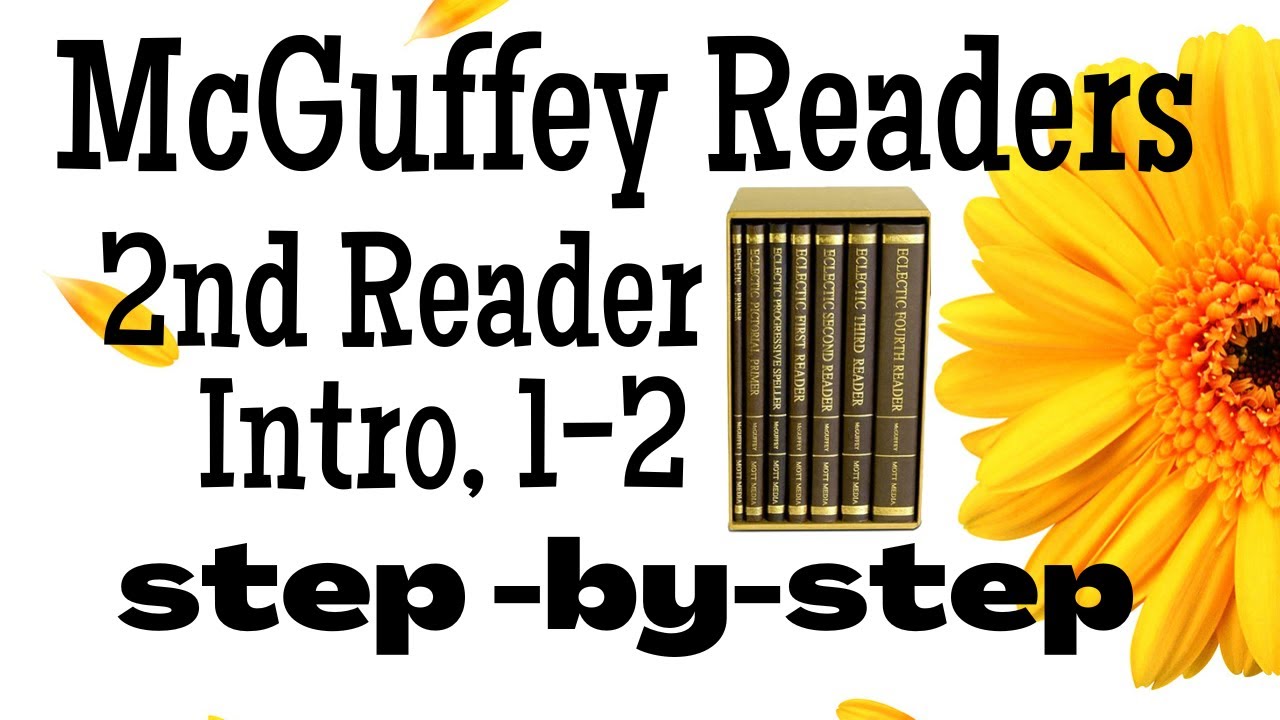 The McGuffey Reader: A homeschooling lesson by lesson overview I 2nd, 1-2